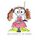 Miss Muffet & the spider